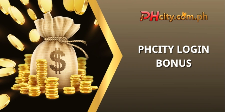 PHCITY LOGIN Bonus