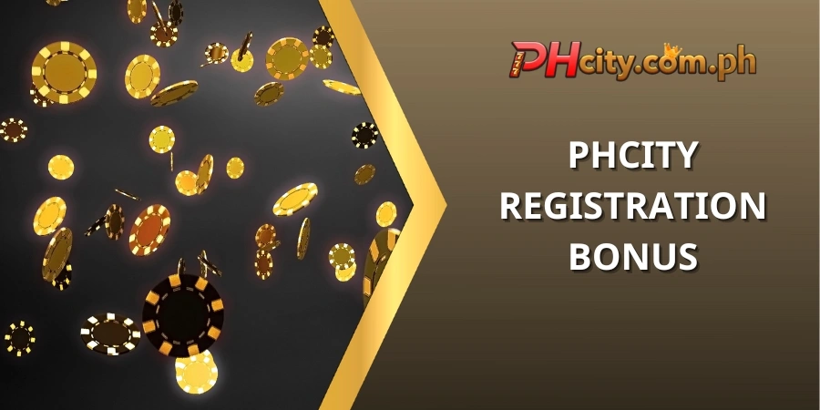 PHCITY Registration Bonus