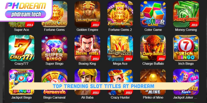 top trending slot titles at phdream